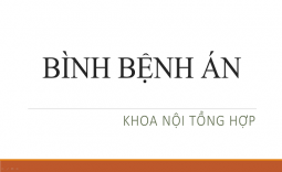 Bình Bệnh Án - Khoa Nội Tổng Hợp