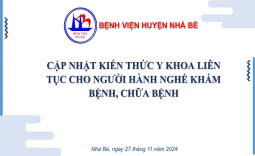 CẬP NHẬT KIẾN THỨC Y KHOA LIÊN TỤC CHO NGƯỜI HÀNH NGHỀ KHÁM BỆNH, CHỮA BỆNH