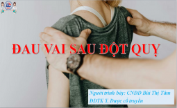 ĐAU VAI SAU ĐỘT QUỴ