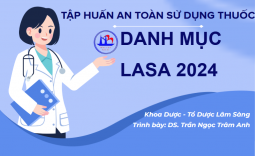 Tập huấn an toàn sử dụng thuốc Danh Mục Lasa 2024