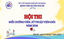 Hội thi ''Điều dưỡng viên - Kỹ thuật viên giỏi'' năm 2024