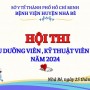 Hội thi ''Điều dưỡng viên - Kỹ thuật viên giỏi'' năm 2024